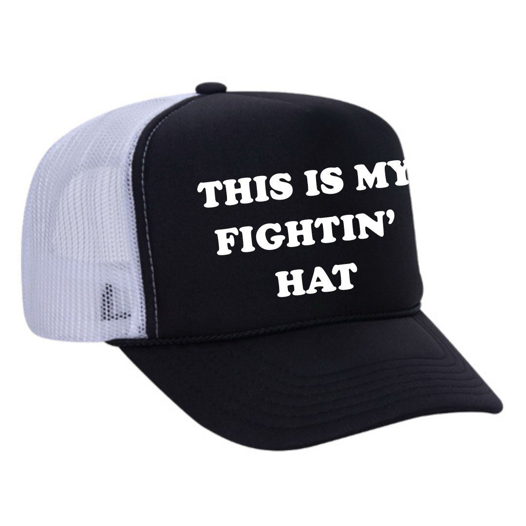 This Is My Fightin' Hat Trucker Hat