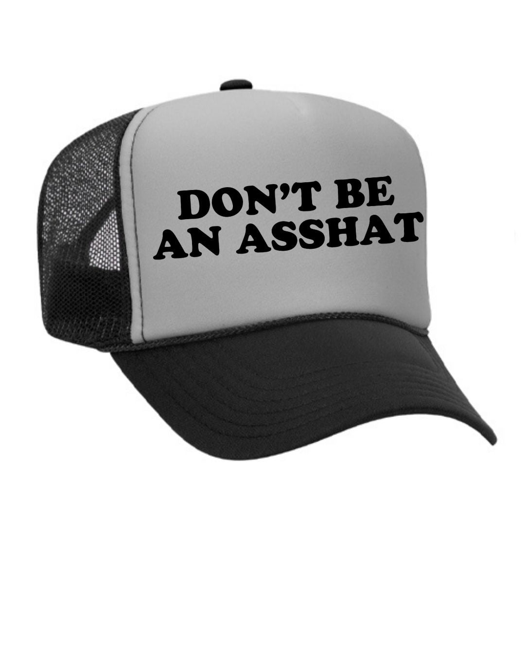 Don't Be An Asshat Trucker Hat
