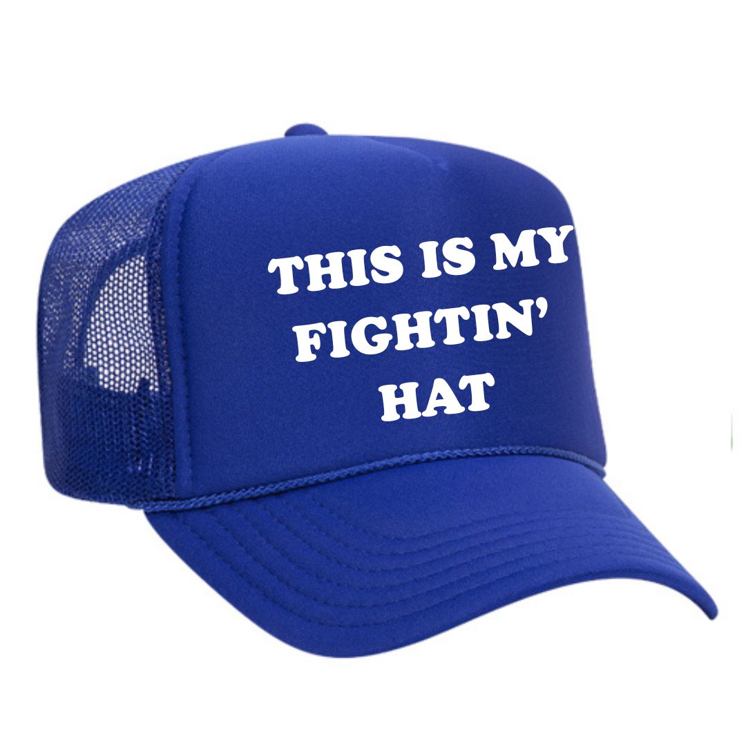 This Is My Fightin' Hat Trucker Hat