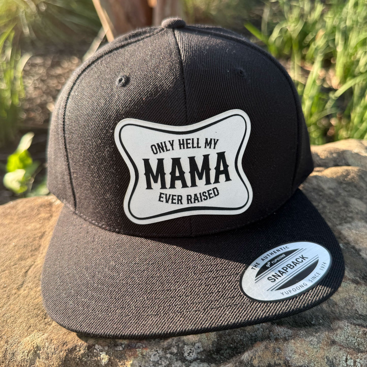 The Only Hell My Mama Ever Raised Patch Hat