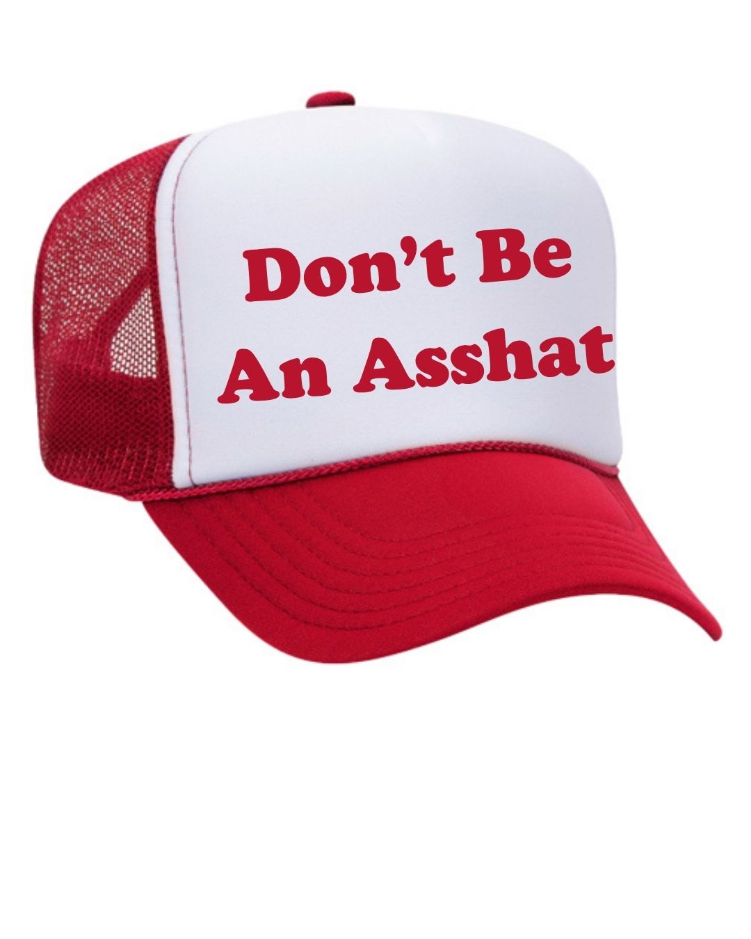Don't Be An Asshat Trucker Hat