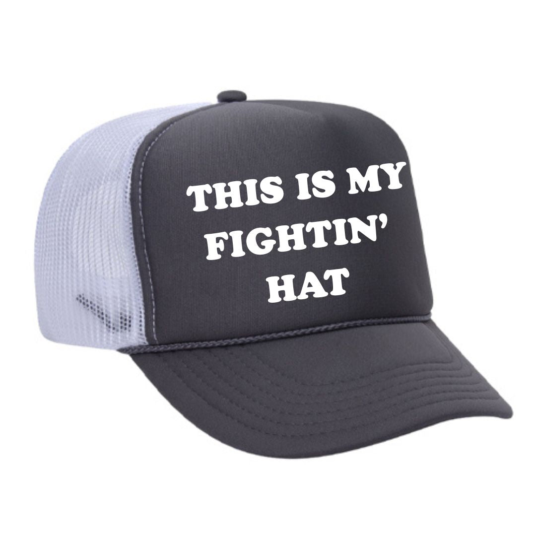 This Is My Fightin' Hat Trucker Hat