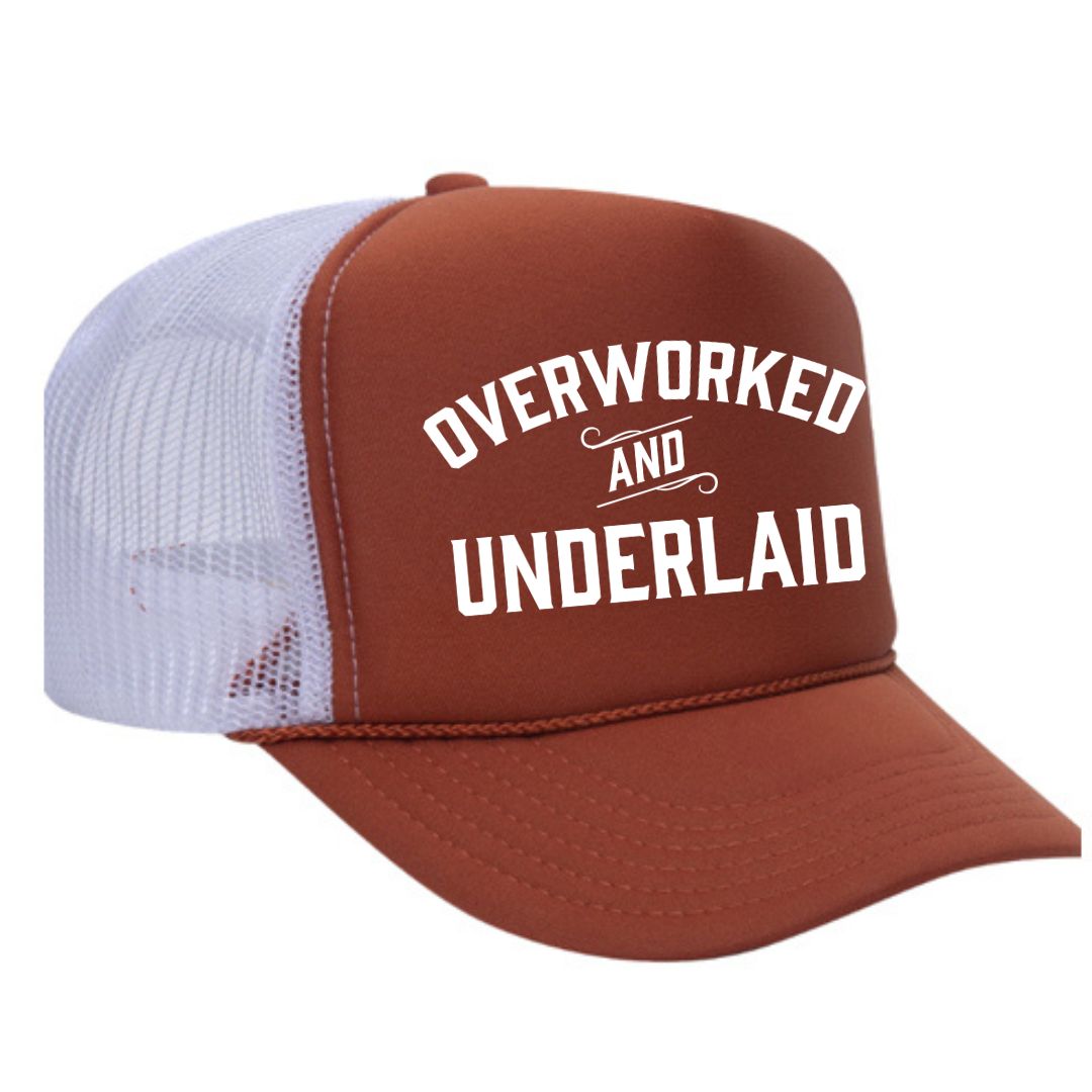 Overworked and Underlaid Trucker Hat