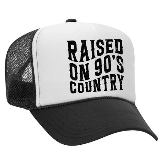 Raised On 90's Country Trucker Hat