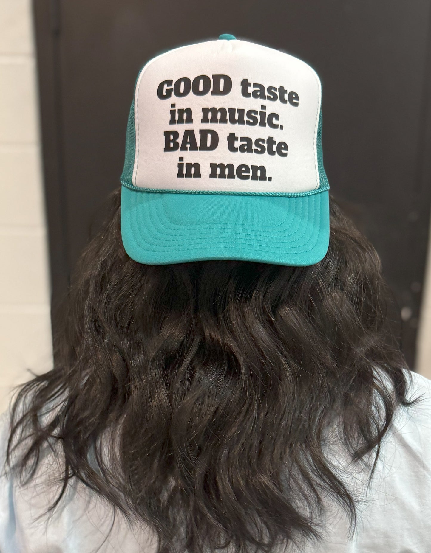 Good Taste In Music Trucker Hat