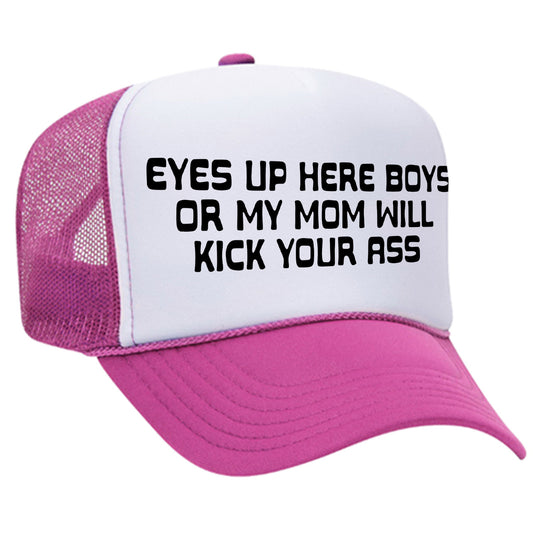 Eyes Up Here Boys Trucker Hat
