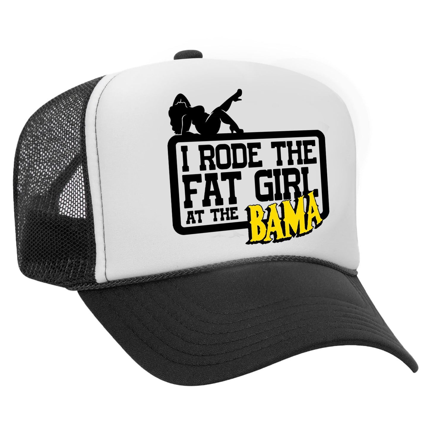 I Rode The Fat Girl At The Bama Trucker Hat