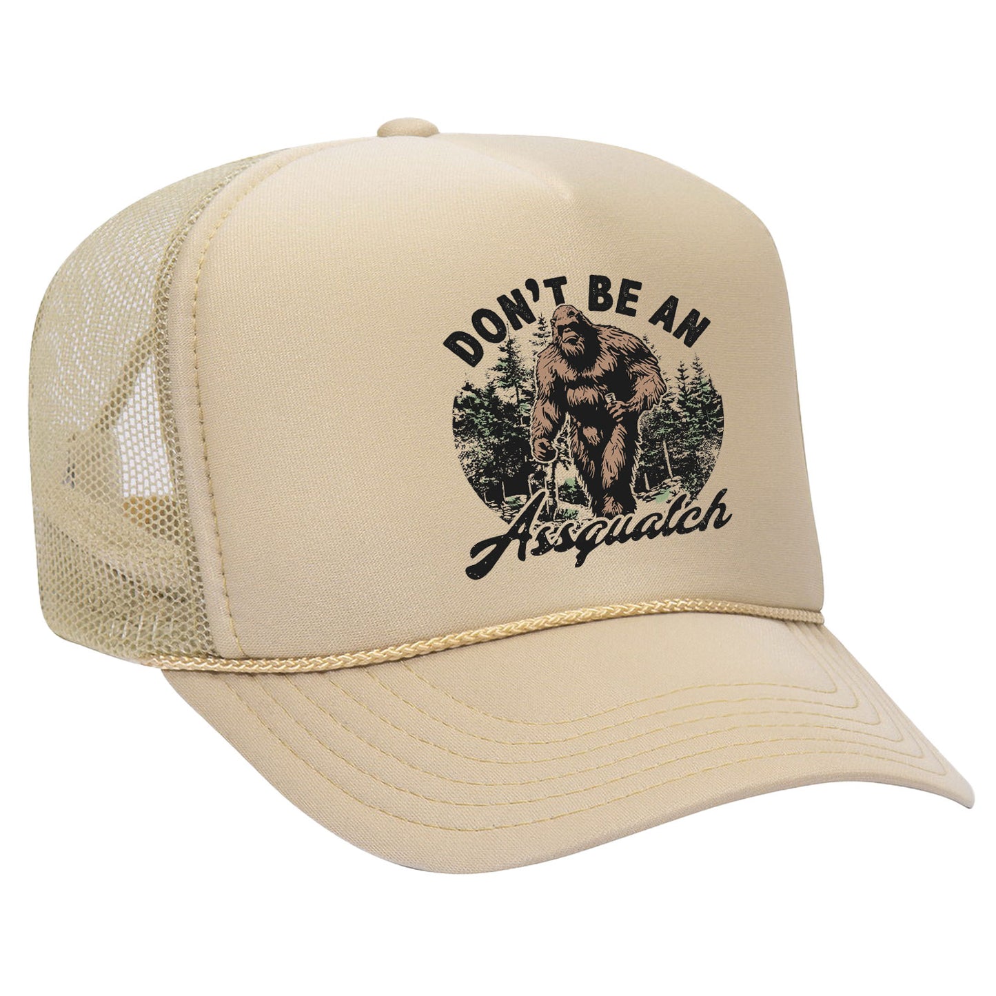 Don't Be An Assquatch Trucker Hat