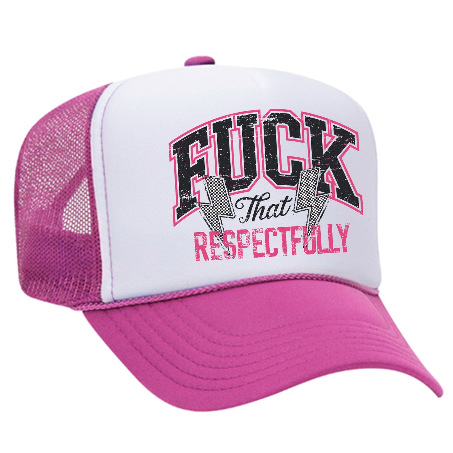 Fuck That Respectively Trucker Hat