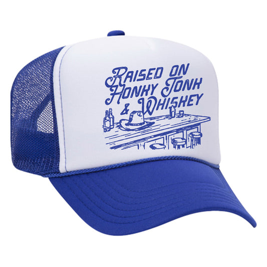 Raised On Honky Tonk and Whiskey Trucker Hat