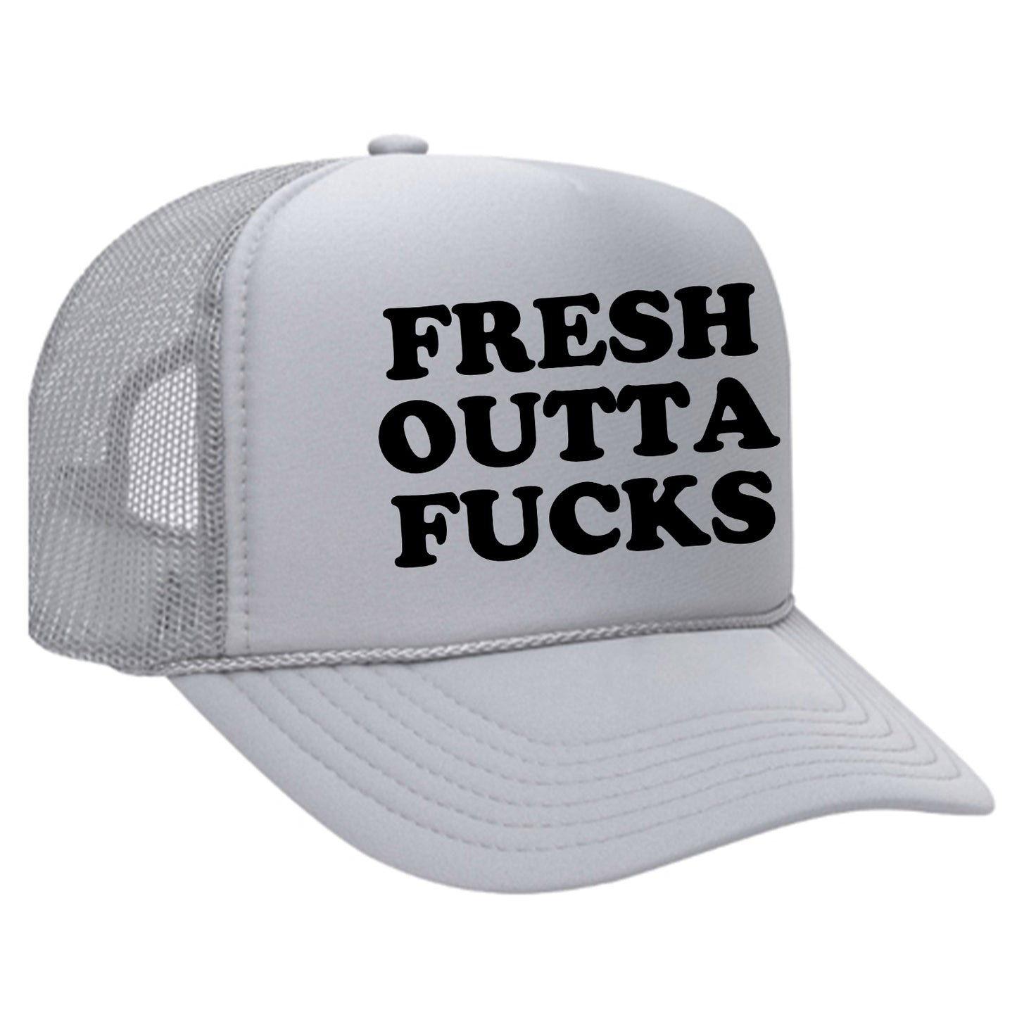 Fresh Outta Fucks Trucker Hat