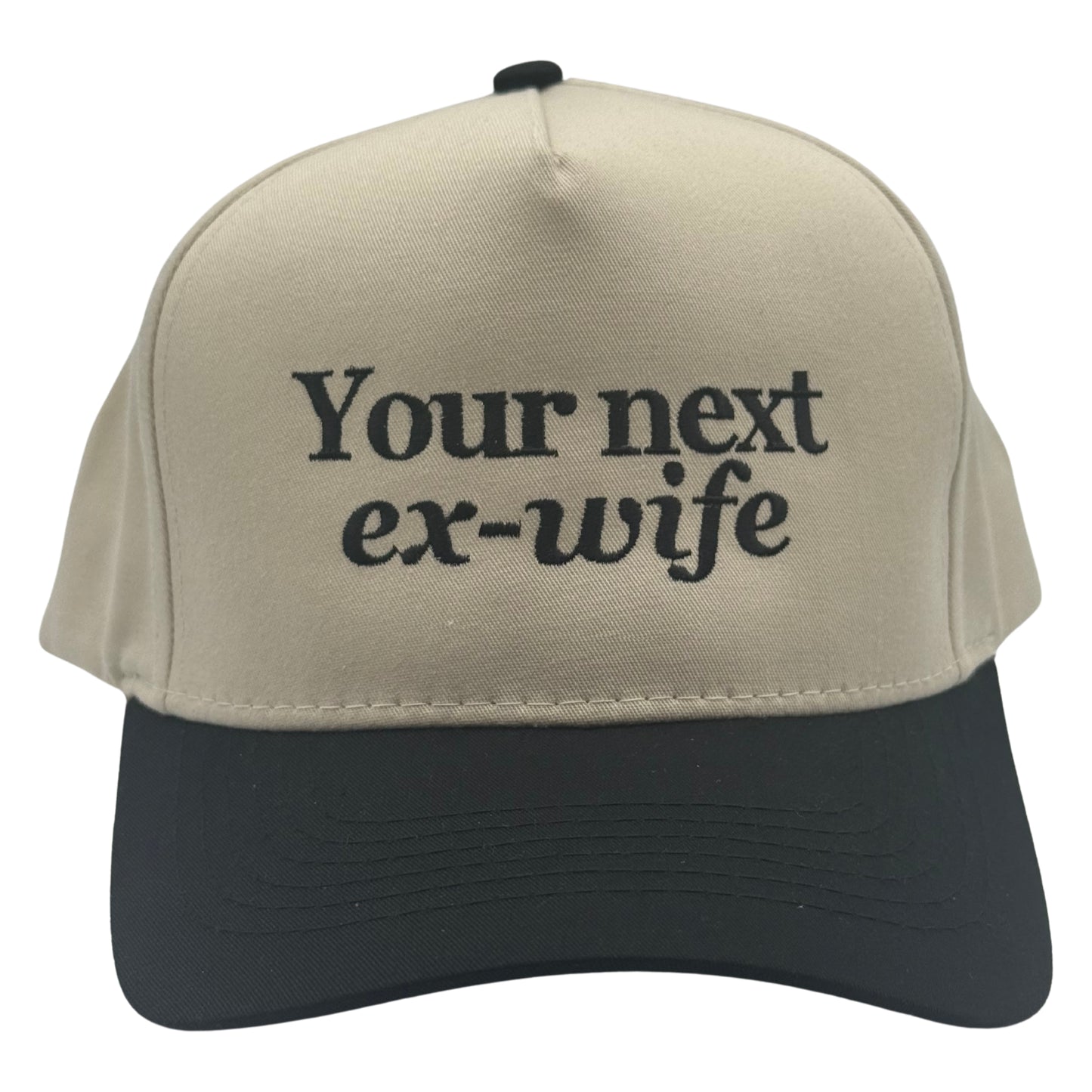 Your Next Ex-Wife Embroidered Hat