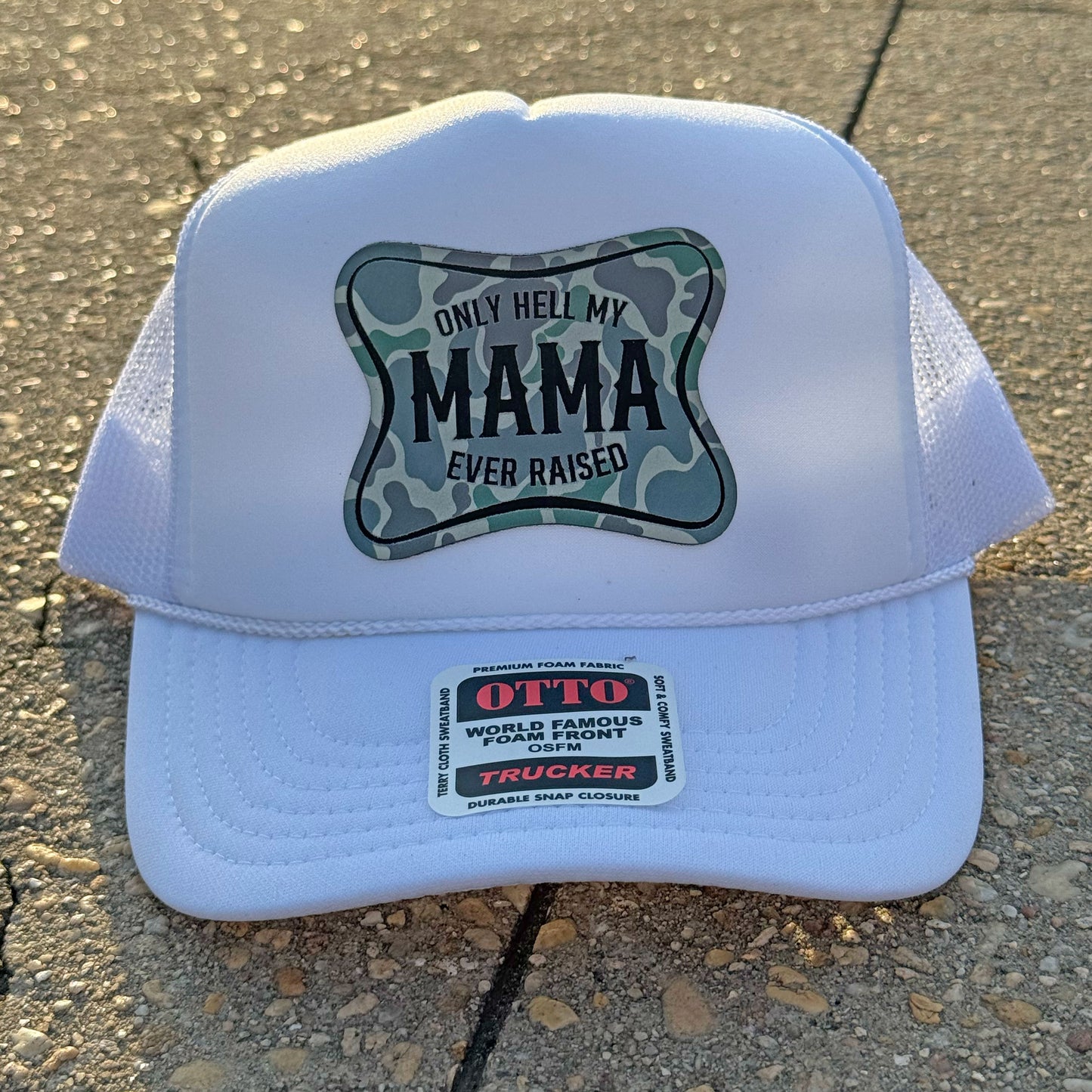 The Only Hell My Mama Ever Raised Patch Hat