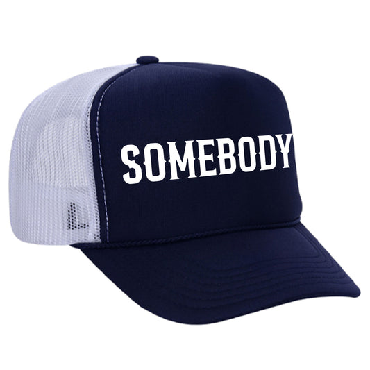 Somebody Trucker Hat