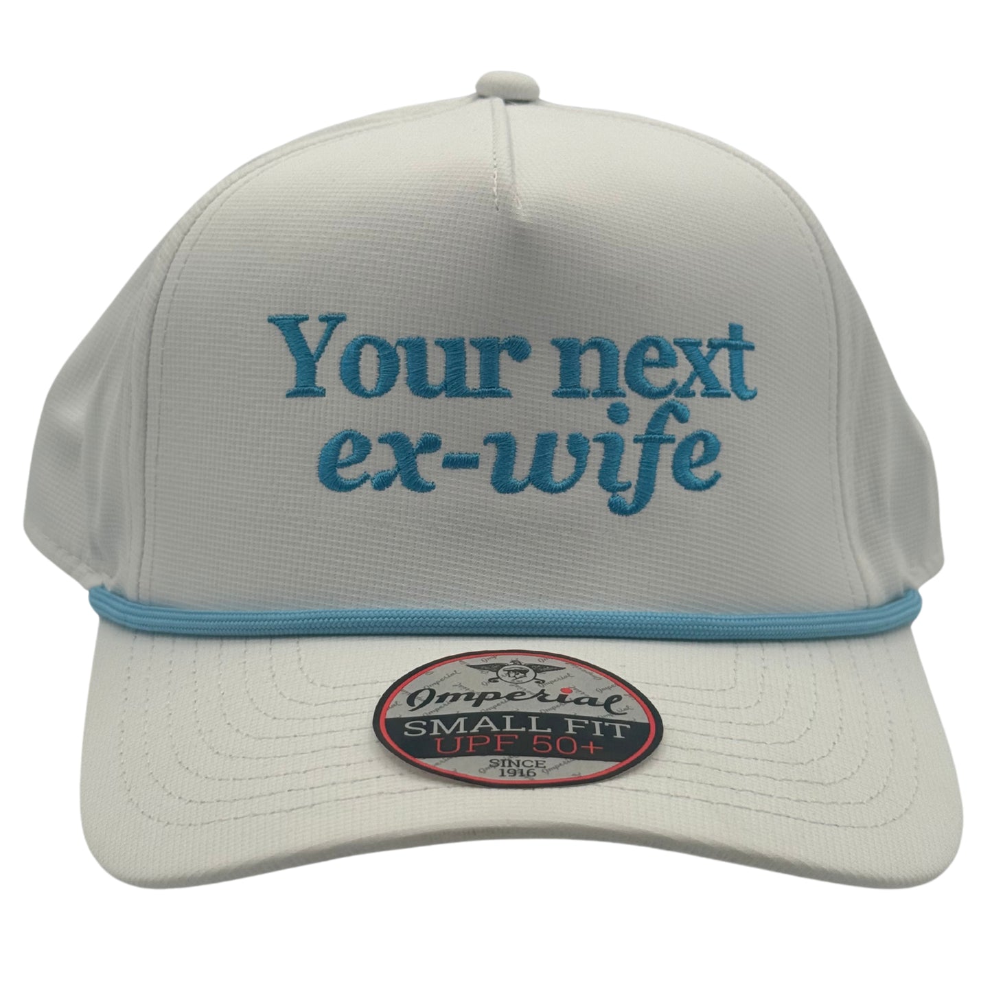 Your Next Ex-Wife Embroidered Hat