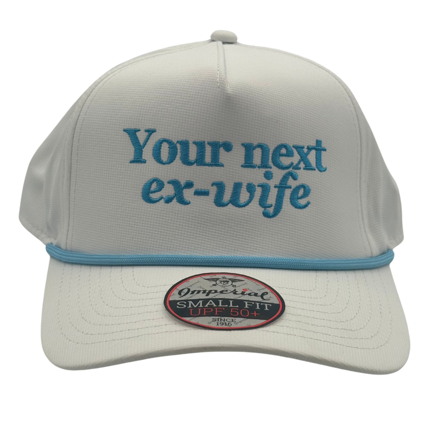 Your Next Ex-Wife Embroidered Hat