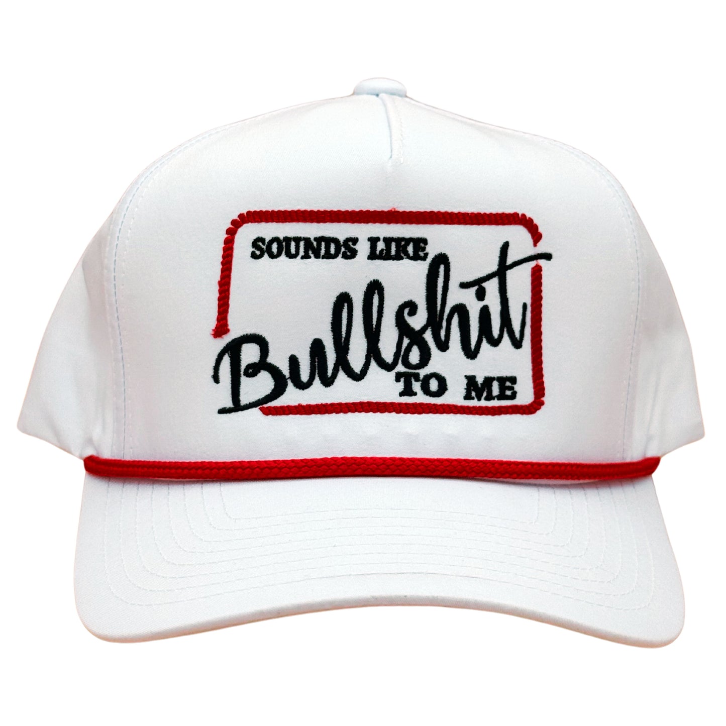 Sounds Like Bullshit To Me Embroidered Hat