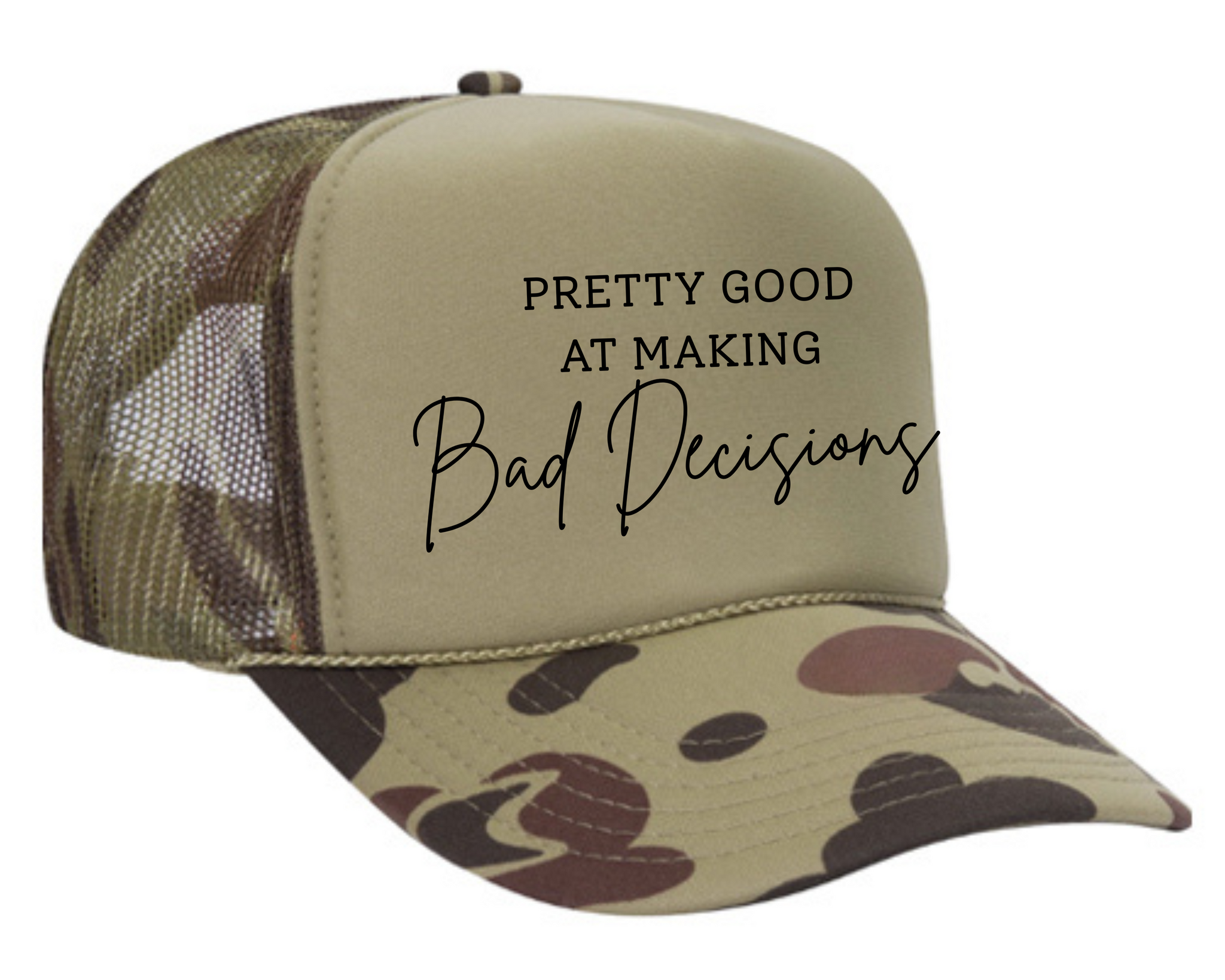 Pretty Good At Bad Decisions Trucker Hat