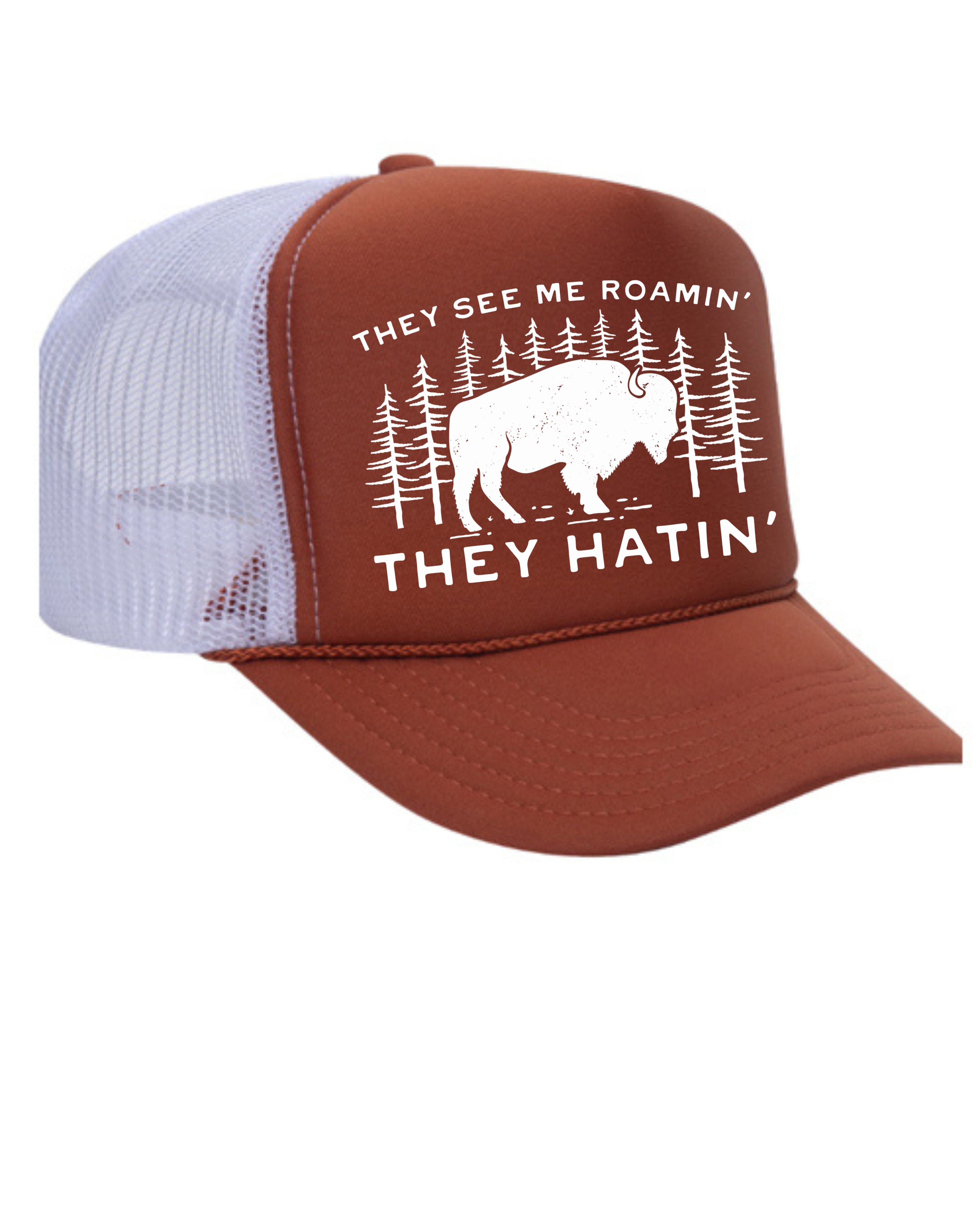 They See Me Roamin' Trucker Hat
