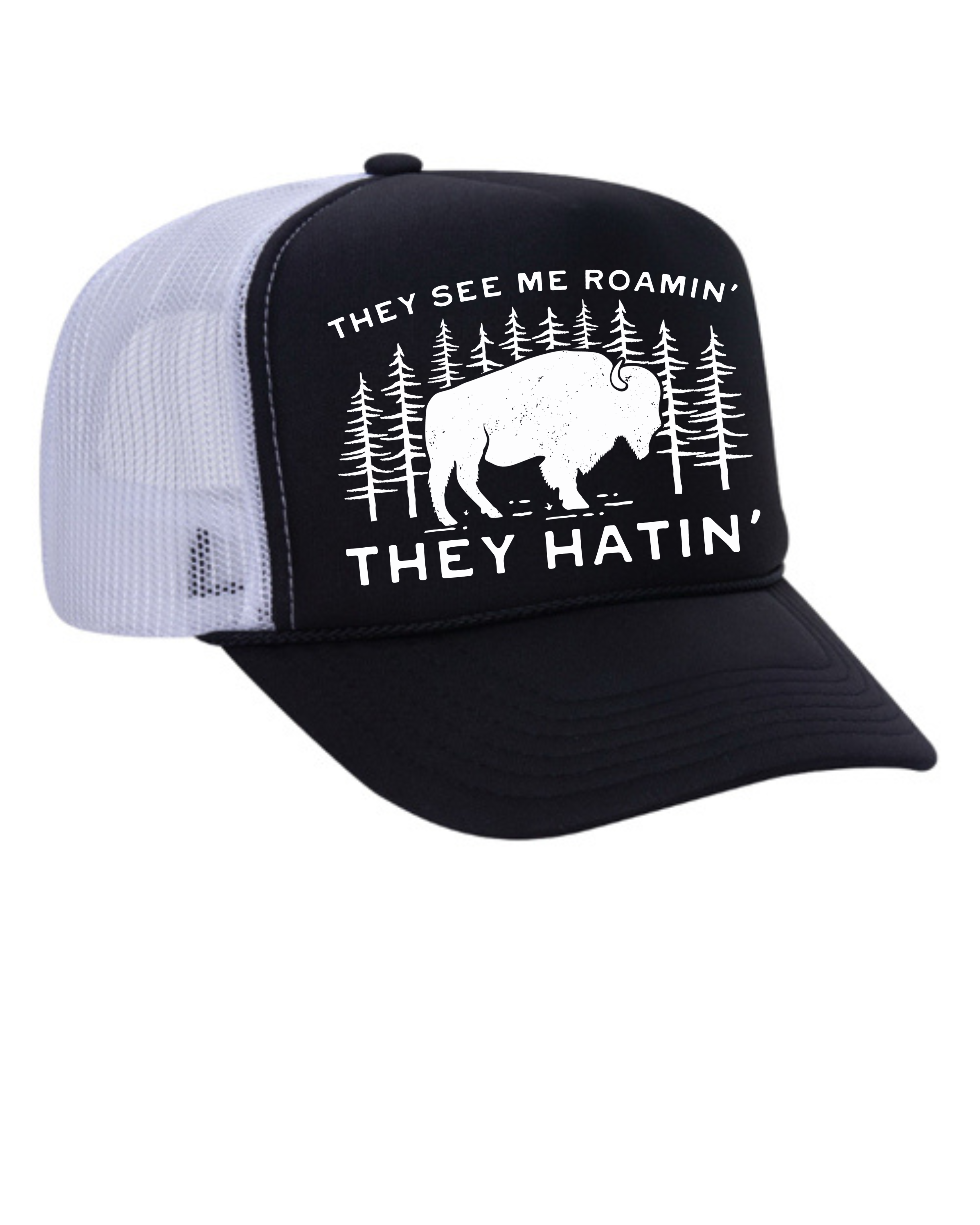 They See Me Roamin' Trucker Hat