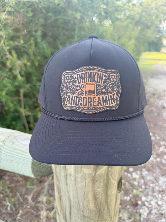 Drinkin' and Dreamin'  Patch Hat