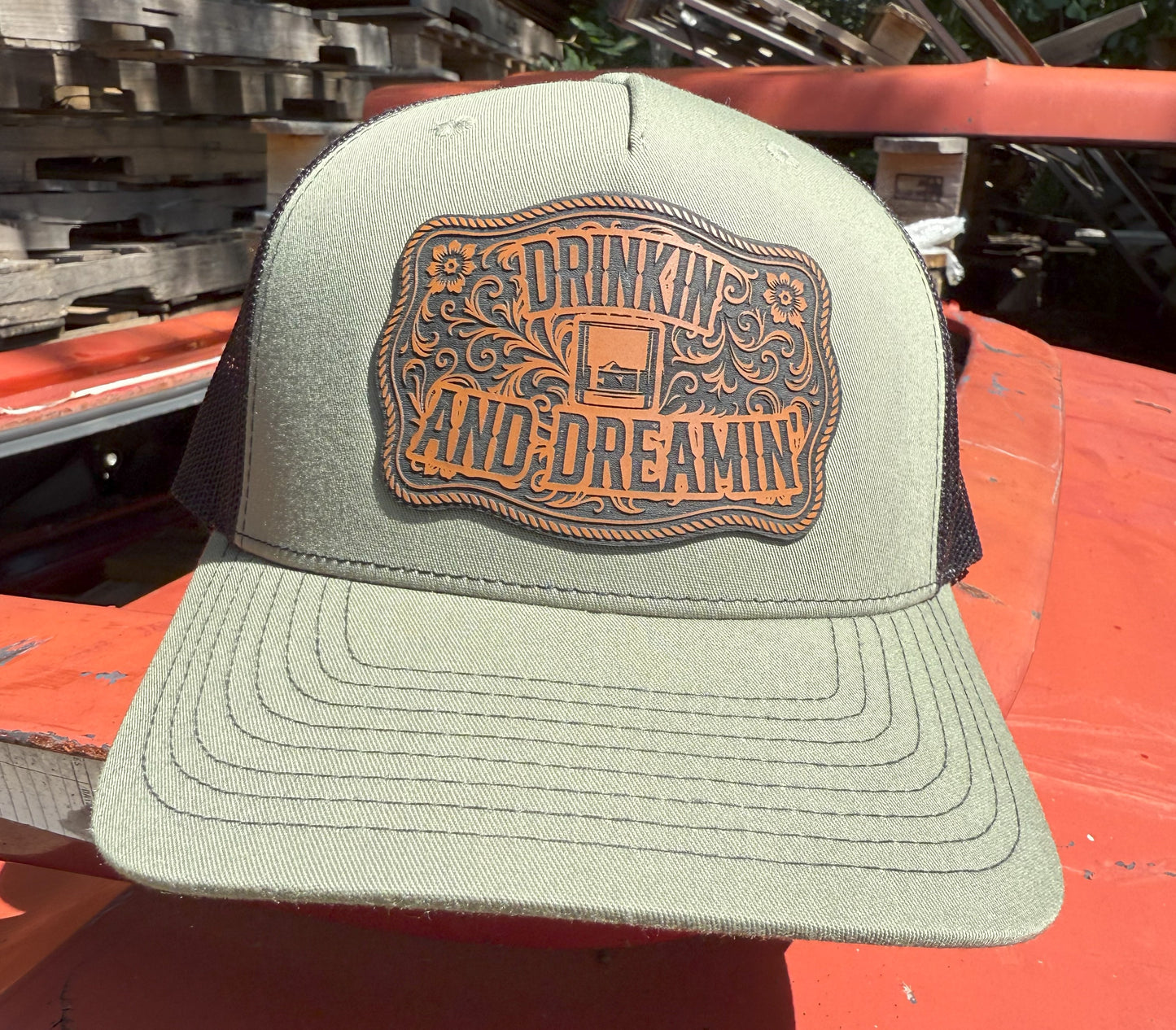 Drinkin' and Dreamin'  Patch Hat