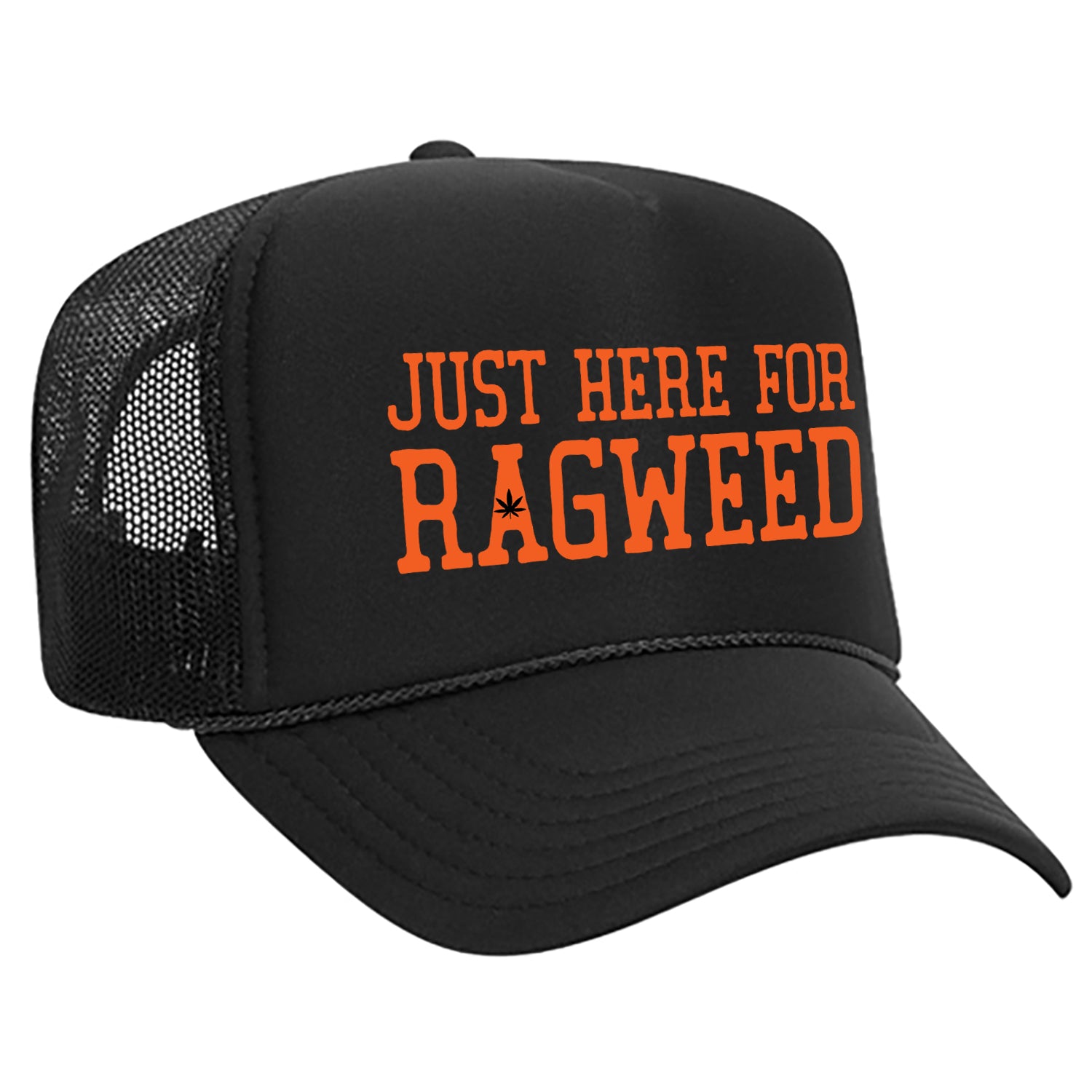 Just Here For Ragweed Trucker Hat