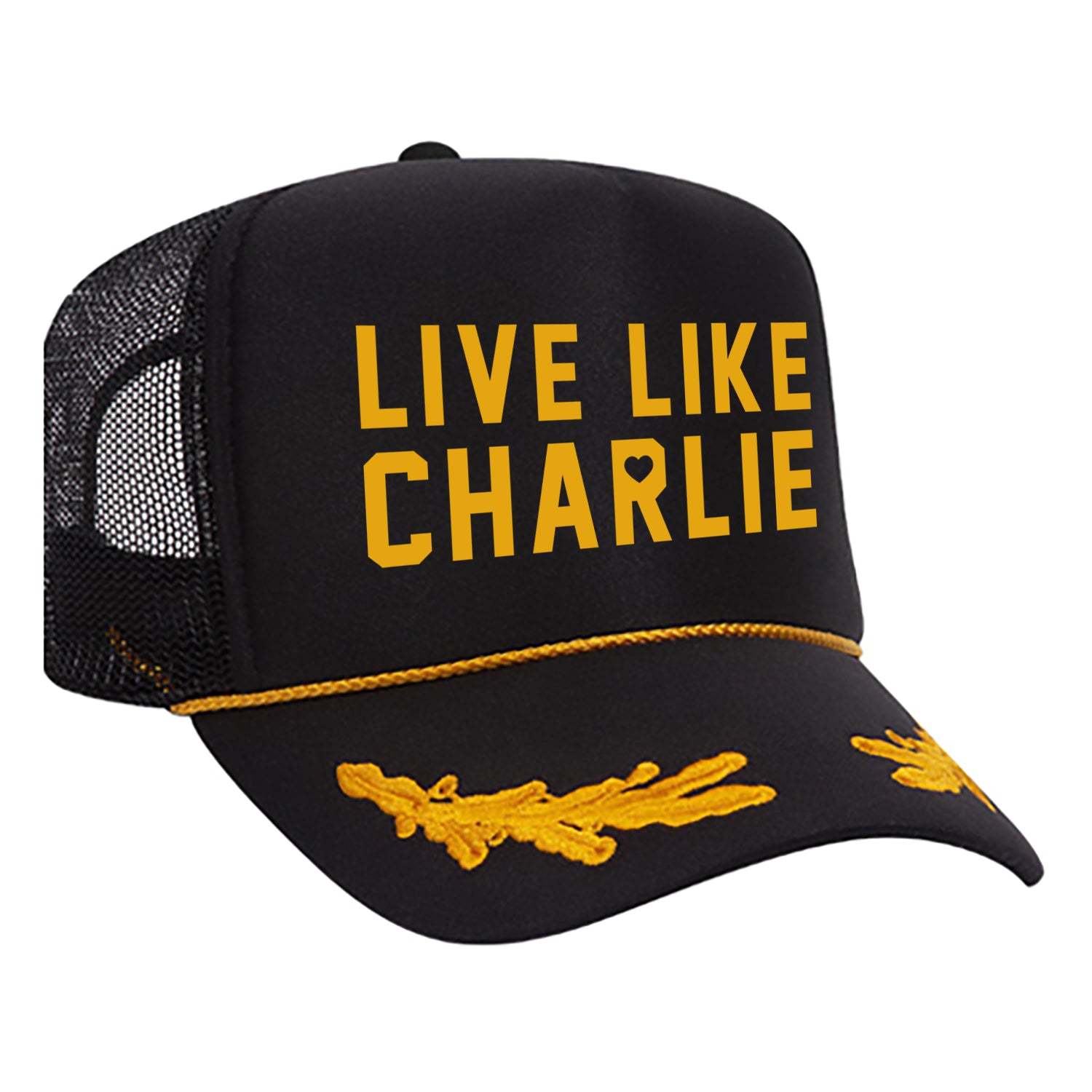 Live Like Charlie Trucker Hat