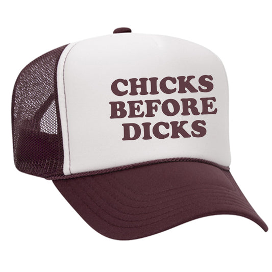 Chicks Before Dicks Trucker Hat