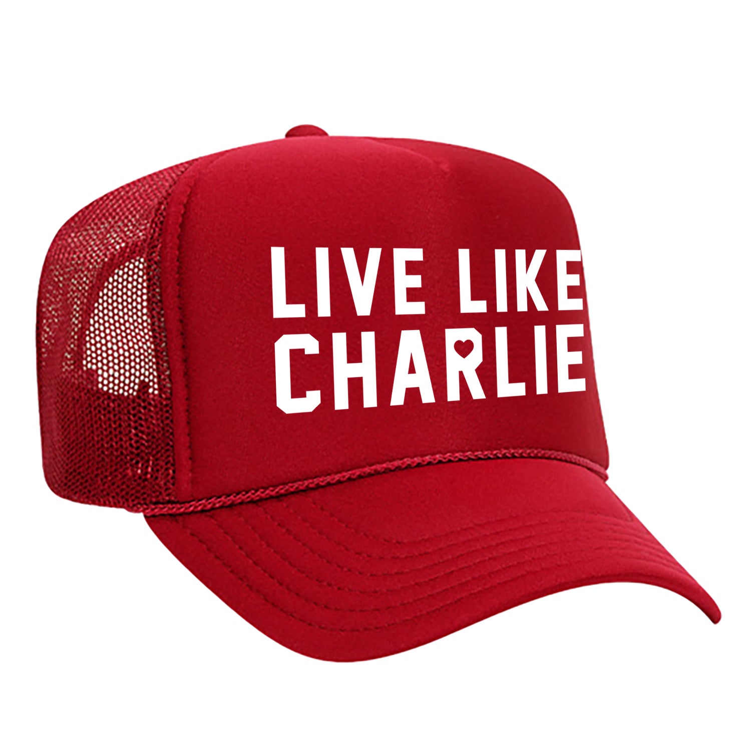 Live Like Charlie Trucker Hat