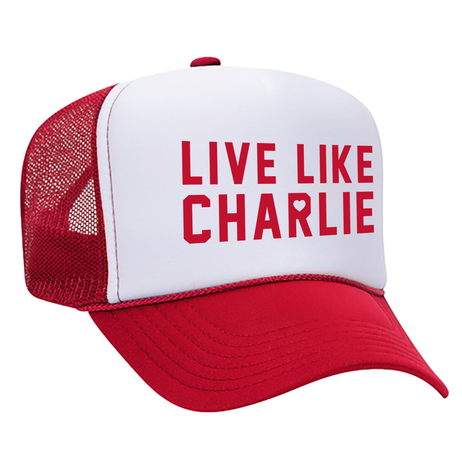 Live Like Charlie Trucker Hat