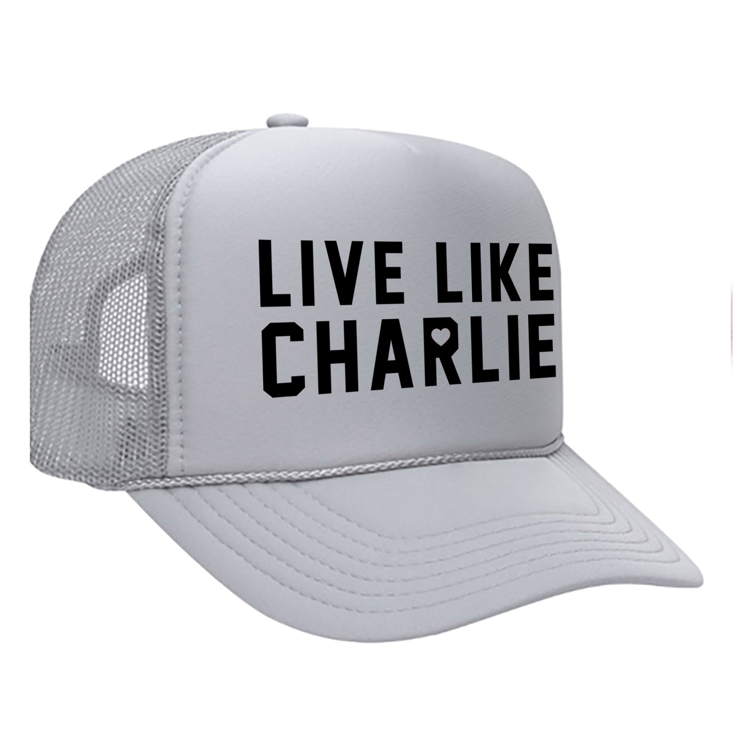 Live Like Charlie Trucker Hat