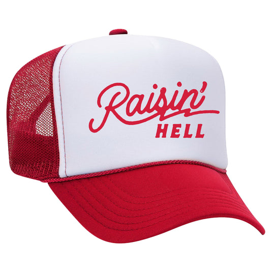 Raisin' Hell Trucker Hat